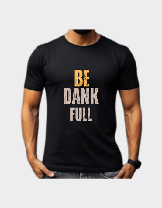 Be DankFull